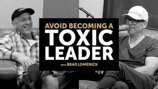 Brad Lomenick - How Young Leaders Can Avoid Becoming Toxic | Rethink with Jim Burgen #303