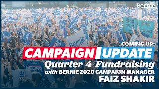 Bernie 2020 Campaign Update with Campaign Manager Faiz Shakir