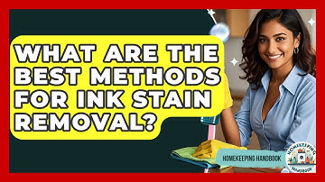 What Are The Best Methods For Ink Stain Removal? - Homekeeping Handbook