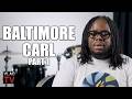 Baltimore Carl on “Little Melvin" Being the Biggest Drug Dealer in Baltimore History (Part 1)