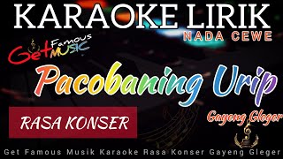 Pacobaning Urip'KARAOKE LIRIK'//Nada Cewe//RASA KONSER//Dangdut Koplo//GAYENG GLEGER