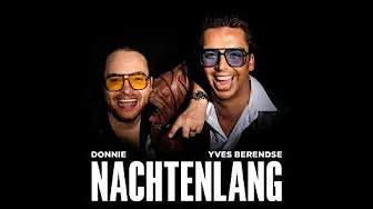 DONNIE & YVES BERENDSE - NACHTENLANG (NIEUW!!) DONNIE & YVES BERENDSE - NACHTENLANG (NIEUW!!)