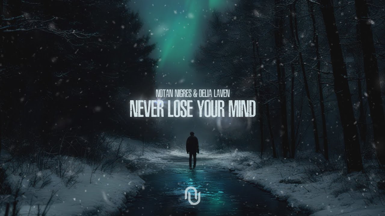 Guarda Notan Nigres, Delia Laven - Never Lose Your Mind (Official Lyric Video) su YouTube Guarda Notan Nigres, Delia Laven - Never Lose Your Mind (Official Lyric Video) su YouTube