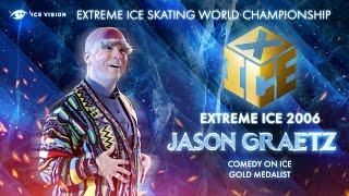 Jason Graetz. "Extreme ice 2006" - World Championship / Джэйсон Гратс. "Ледовый экстрим 2006"