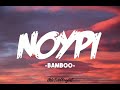 Noypi  bamboo lyrics