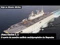 Juan Carlos I, o navio de assalto anfíbio multipropósito da Espanha