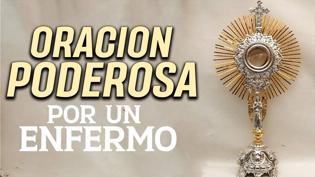 🔴ORACIÓN PODEROSA POR UN ENFERMO | 5 MINUTOS EN EL SANTÍSIMO - YouTube