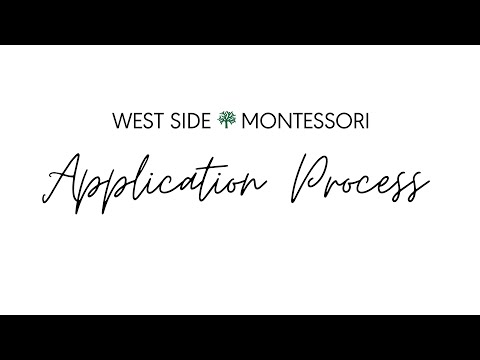 Application & Admissions Process at West Side Montessori