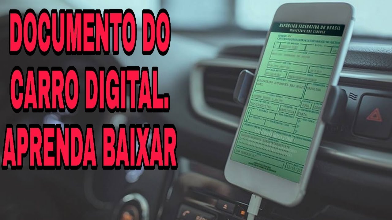 DOCUMENTO DE CARRO DIGITAL. APRENDA A BAIXAR NO APLICATIVO.