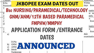 JKBOPEE 2022 EXAM DATES ANNOUNCED| bopee bsc nursing/paramedical GNM/ANM fmphw/mmphw entance dates