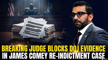 Breaking Judge Blocks DOJ Evidence in James Comey Re-Indictment Case