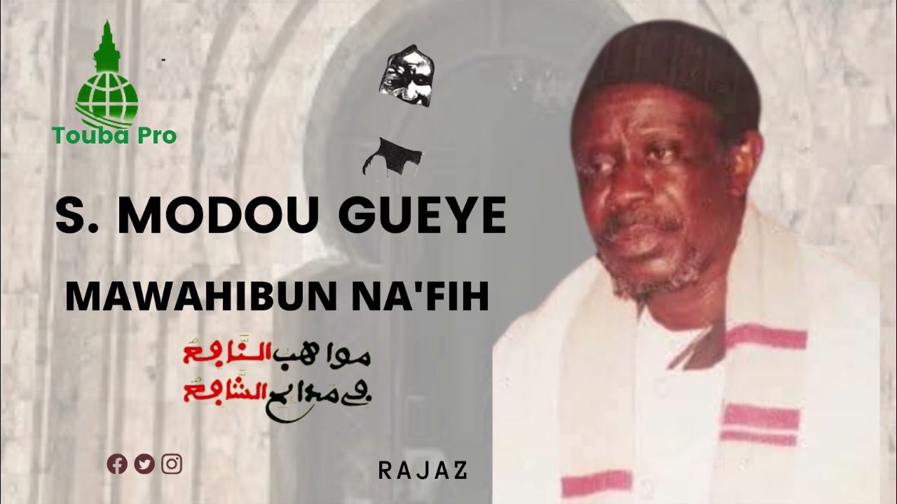 S   MODOU  GUEYE  MHAWAIBU NA'FIH Rajaz