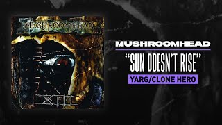 Mushroomhead - "Sun Doesn't Rise" (YARG/Clone Hero)