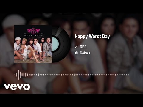 RBD - Happy Worst Day (Audio)