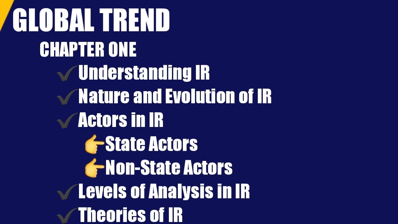 Global Trend chapter1-part7-Theories of International Relations