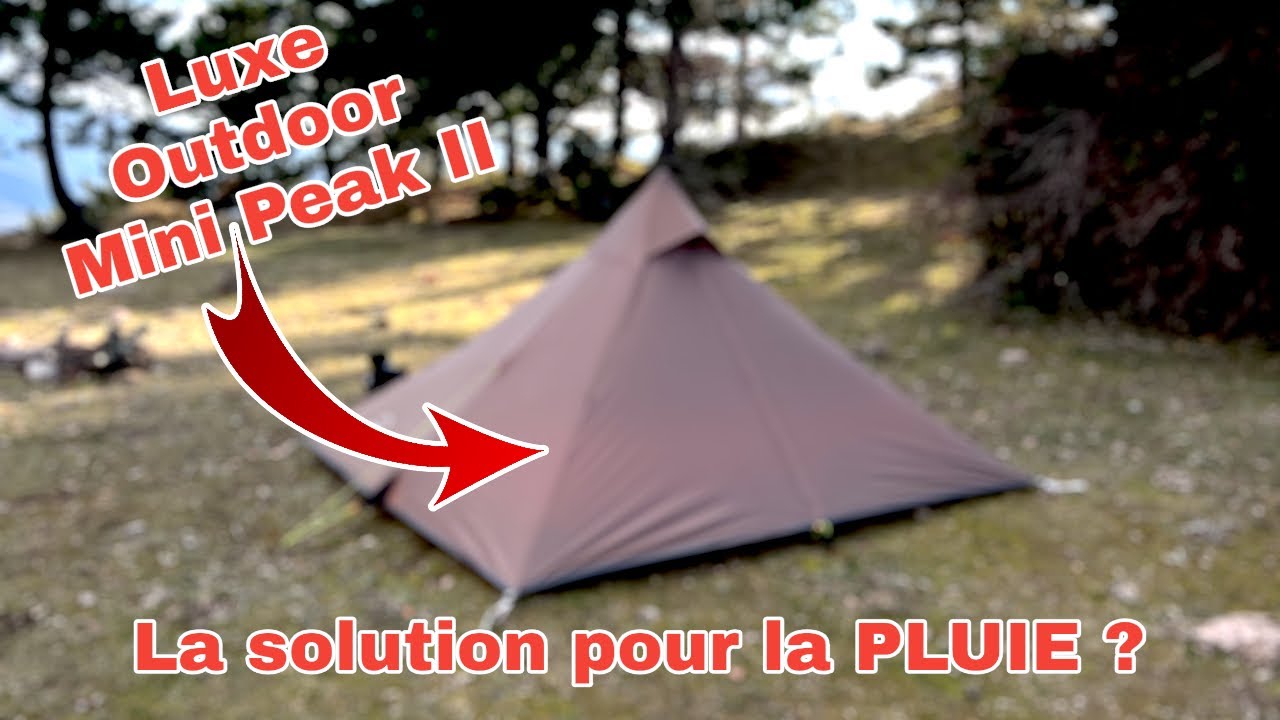 Luxe Outdoor Mini Peak II : la SOLUTION pour la PLUIE ? 🌧️🤨 - YouTube