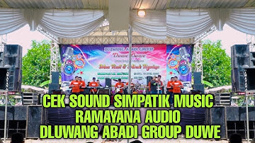 CEK SOUND SIMPATIK MUSIC RAMAYANA AUDIO - DLUWANG ABADI GROUP DUWE GAWE - MOJOSARI MOJOKERTO