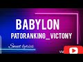 BABYLON  Patoranking ft Victony  lyrics