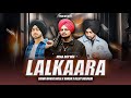 Lalkaara  sidhu moose wala  shubh  diljit dosanjh  sultaan  prod by dj jit