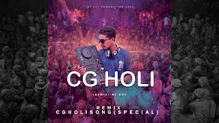 CG Holi Song 2026 (Remix) DJ C2Y