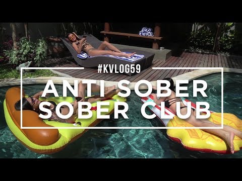 #KVLOG59 - ANTI SOBER SOBER CLUB