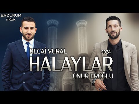 Recai Vural & Onur Eroğlu - Halaylar (Anam De Yare Gelsin) | Erzurum Müzik © 2024
