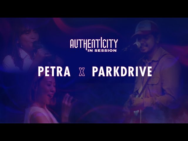 Authenticity InSession Vol. 3: Petra Sihombing X Parkdrive class=