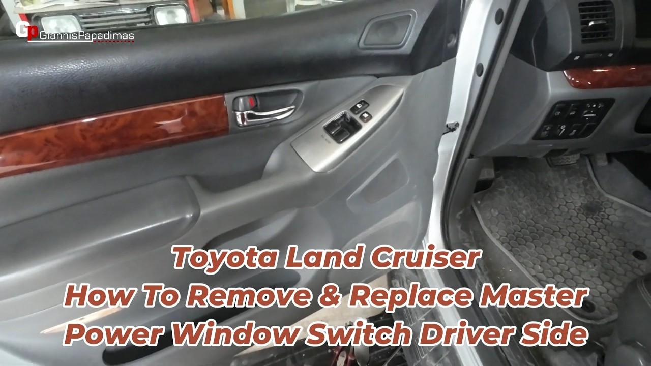 Toyota Land Cruiser 1998–2007 How To Remove & Replace Master Power