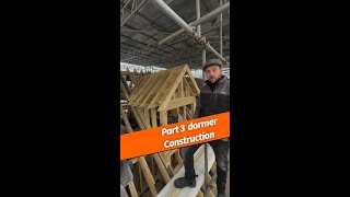 Part 3 gable dormer construction