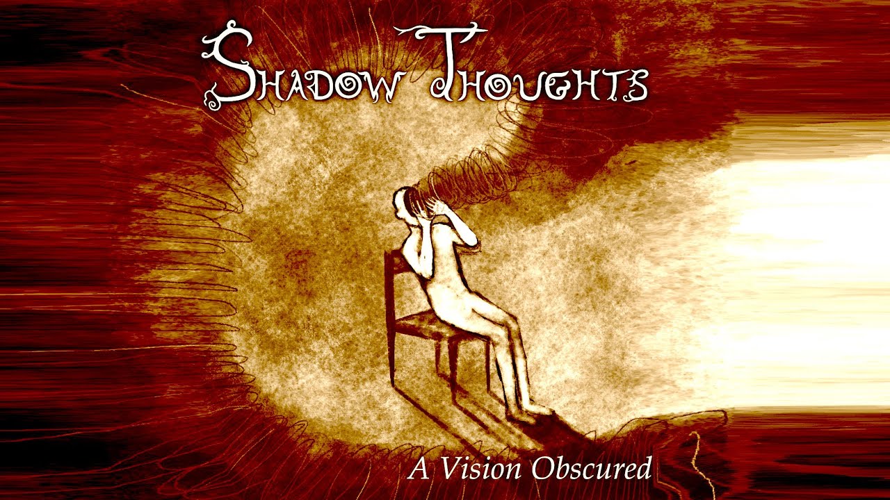 Shadow Thoughts - A Vision Obscured. 2023. Progressive Rock. Progressive Metal. Full Album