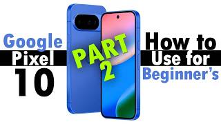 Celebrity Google Pixel 10 for Beginner's (Learn the Basics in Minutes) | Pixel 10 Pro Tutorial PART 2 Wealth