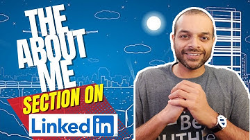 Why fill out your ABOUT ME section on LinkedIn - Raj Subrameyer