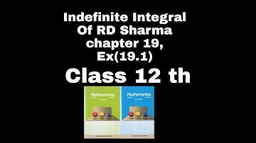 RD Sharma chapter 19 Ex- 19.1 Infinite integral complete solution in Hindi..डी शर्मा का हल हिंदी मे