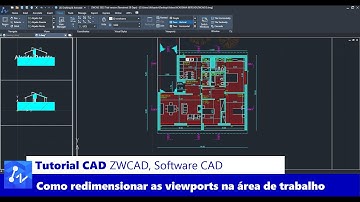 Tutorial CAD: Como Redimensionar as Viewports na Área de Trabalho do ZWCAD