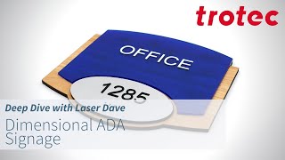 Deep Dive with Laser Dave: Dimensional ADA Signage