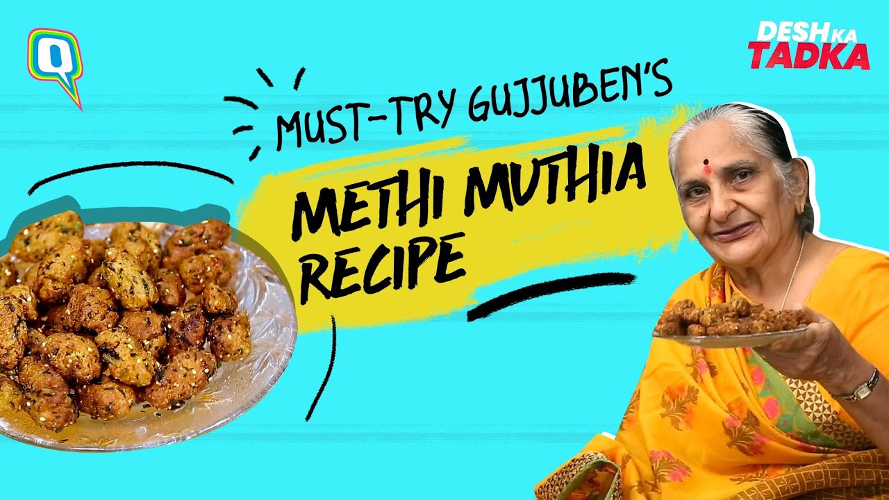 Gujjuben Na Nashta: 77-Year-Old Dadi’s Recipe of Every Gujarati’s Favourite Methi Muthia | The Quint