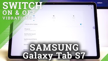 How to Manage Vibrations Settings in Samsung Galaxy Tab S7 – Adjust Vibrations