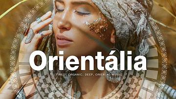 ORIENTALIA MIX 2022 l Finest Organic & Oriental Deep House Music | Dj Mix by Marga Sol