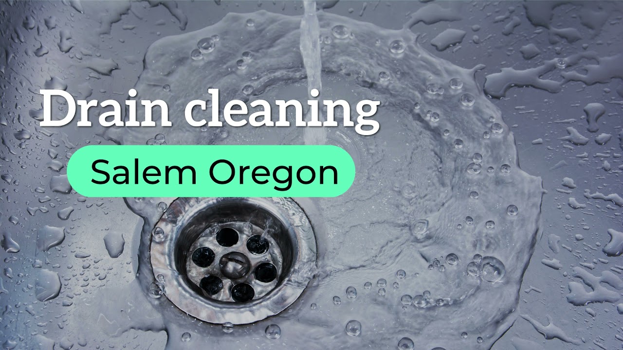 Drain cleaning Salem Oregon Plumber in Salem YouTube