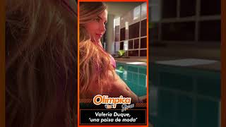 Valeria Duque, ‘una paisa de moda’
