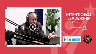 Intentional Leadership Podcast Episode 5: Dr. Derrick Love