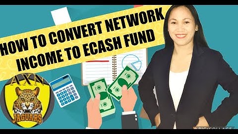 HOW TO CONVERT NETWORK INCOME TO ECASH FUND