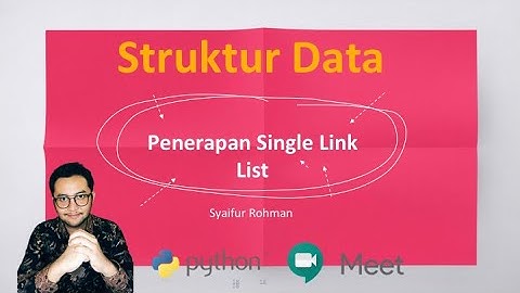 Struktur Data - Penerapan Dasar Single Linked List part 1
