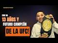 El niño de 13 años que quiere conquistar la UFC