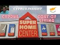 Superhome Center Cyprus, Cost of Living.