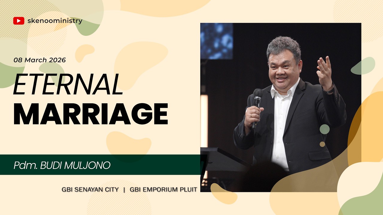 ETERNAL MARRIAGE | Pdm. Budi Muljono (Online Service | 08 MAR 2026)
