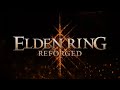 I Think I Broke The Game - Elden Ring Reforged SOTE Playthrough w/@PresGamerz