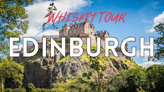 Edinburgh Scotland - The Best Whisky Tour Experience Johnnie Walker -  Best things to do 2024