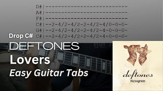 Deftones - Lovers 6 String Guitar Tabs + Guitar Cover