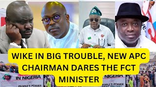 Wike in Deep Trouble: New APC Chairman Challenges FCT Minister!